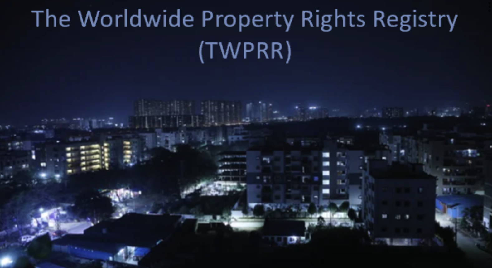 The Worldwide Property Rights Registry (TWPPR)